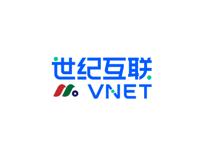 中国第三大IDC提供商：世纪互联 VNET Group, Inc.(VNET)