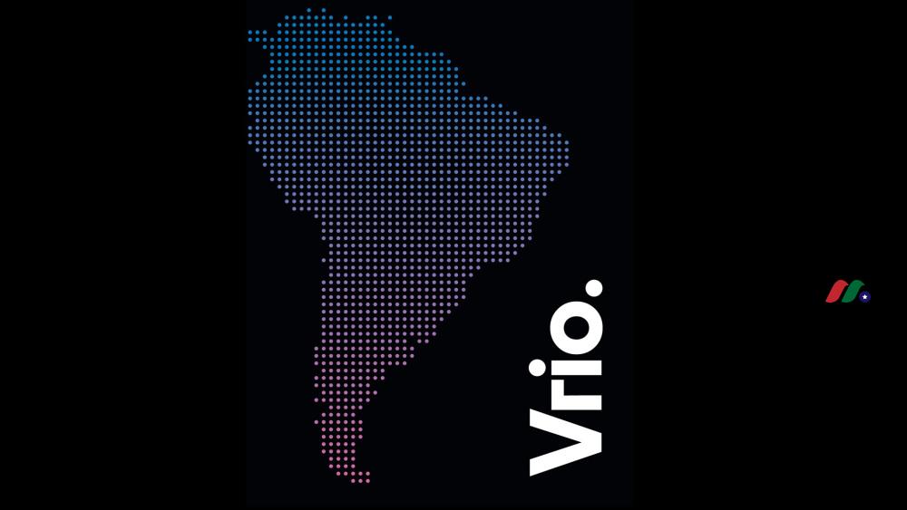 南美领先的数字娱乐服务提供商：Vrio Corp.(VRIO)