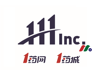 中概股：互联网医药平台 1药网 111, Inc.(YI)