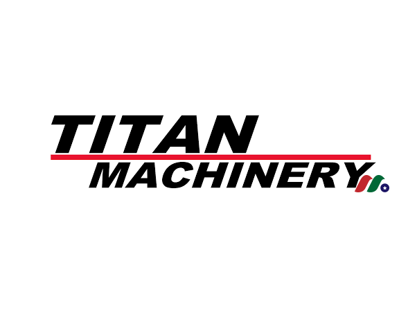 美国最大农业和建筑设备经销商之一：泰坦机械 Titan Machinery Inc.(TITN)