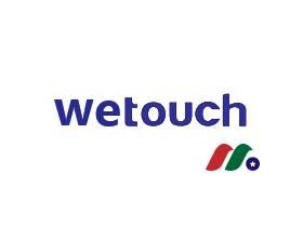 中国触摸屏制造商：伟大奇科技 Wetouch Technology(WETH)