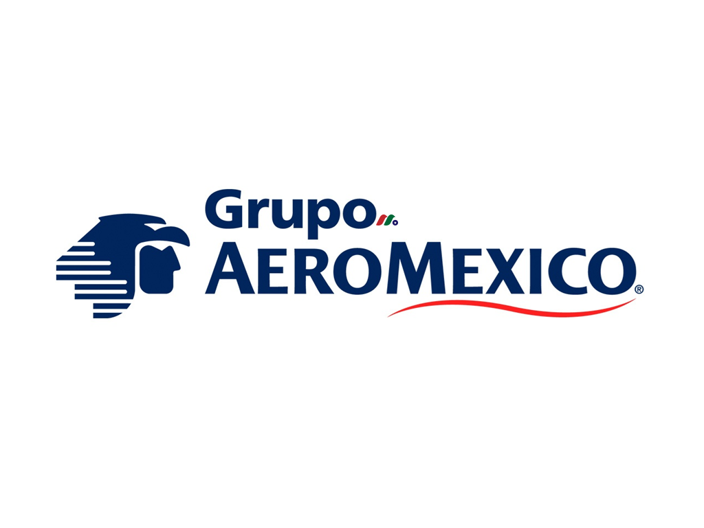 墨西哥航空公司：墨西哥国际航空集团 Grupo Aeroméxico(AERO)